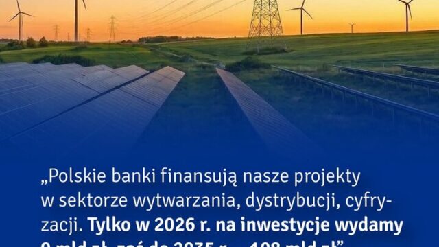 Prezes Enei o transformacji: 9 mld zł w 2026 r., 108 mld zł do 2035 r.